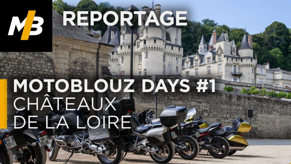 #1 Motoblouz days chateaux loire