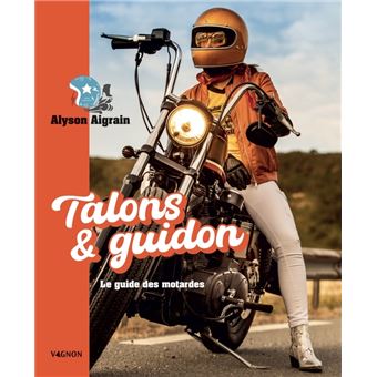 Livre moto Talons et guidon, le Guide des motardes