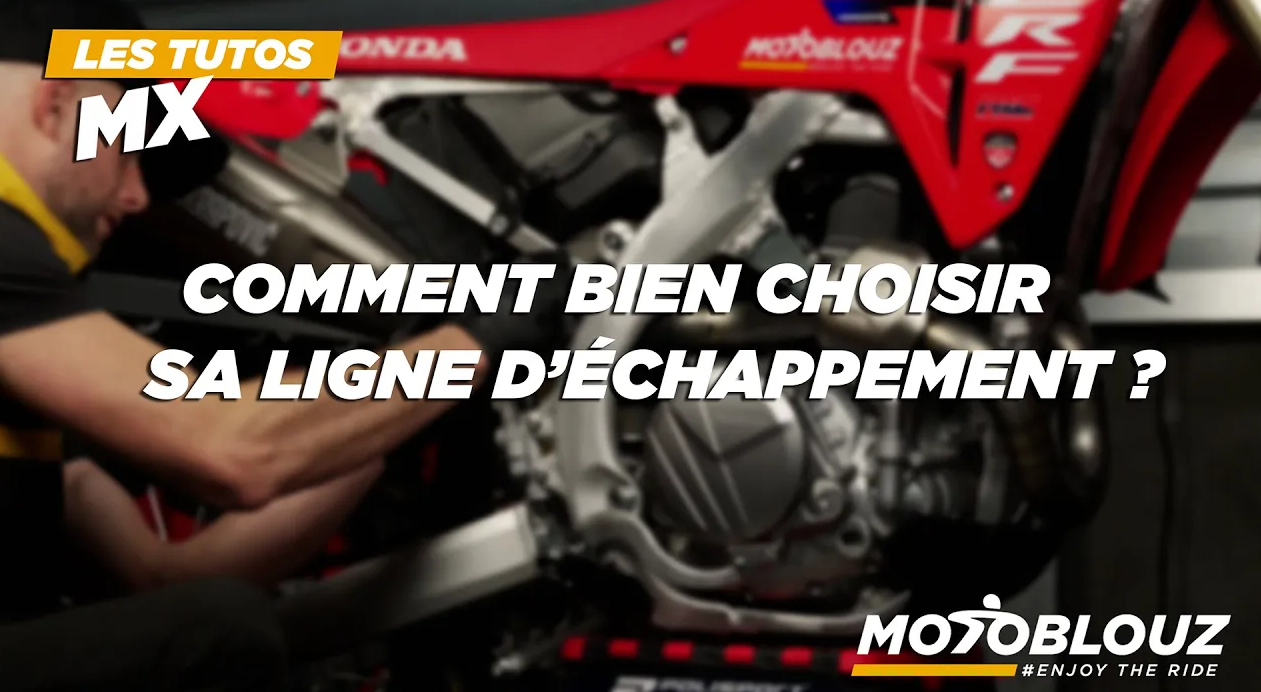 Tuto MX : comment bien choisir sa ligne d’échappement ?