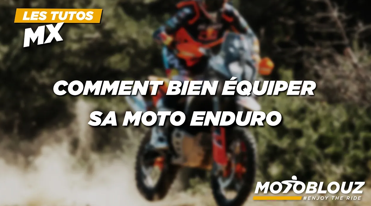 Tuto MX : Comment bien équiper sa moto enduro ?